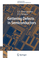 Gettering Defects in Semiconductors