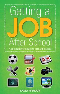 Getting a Job After School - Fitzhugh, Karla