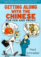 Getting Along with the Chinese: For Fun and Profit