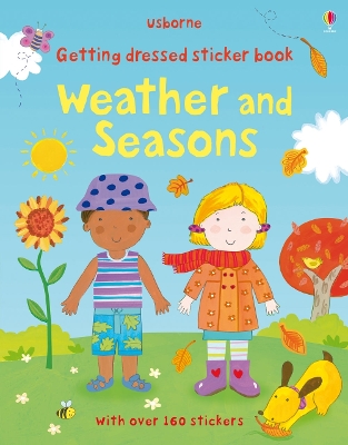 Getting Dressed Sticker Book Weather and Seasons - Brooks, Felicity