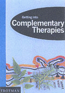 Getting into complementary therapies