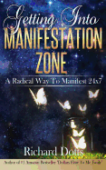 Getting Into Manifestation Zone