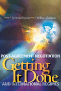 Getting It Done: Post-Agreement Negotiation and International Regimes