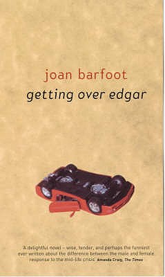 Getting Over Edgar - Barfoot, Joan