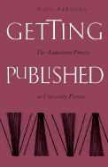 Getting Published: Acquisition Process University Presses
