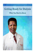 Getting Ready for Dialysis: What you need to know
