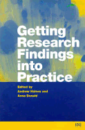 Getting Research Findings Into Practice 1st Edn - Haines, Andy (Editor), and Haines, Andrew, and Donald, Anna