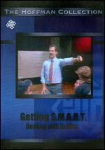 Getting S.M.A.R.T...Staying One Step Ahead of the Bully - 