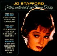 Getting Sentimental Over Tommy Dorsey - Jo Stafford