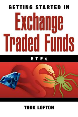 Getting Started in Exchange Traded Funds (Etfs) - Lofton, Todd