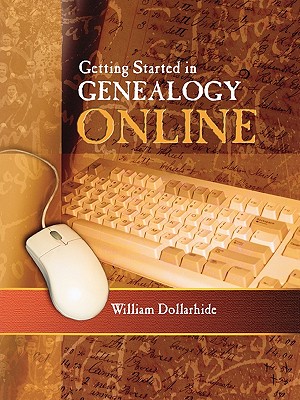 Getting Started in Genealogy Online - Dollarhide, William