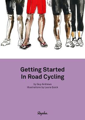 Getting Started in Road Cycling: Handbook 1 - Andrews, Guy