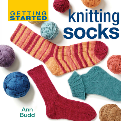 Getting Started Knitting Socks - Budd, Ann
