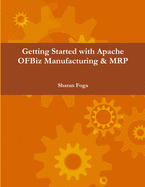 Getting Started with Apache OFBiz Manufacturing & MRP