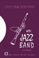 Getting Started with Jazz Band