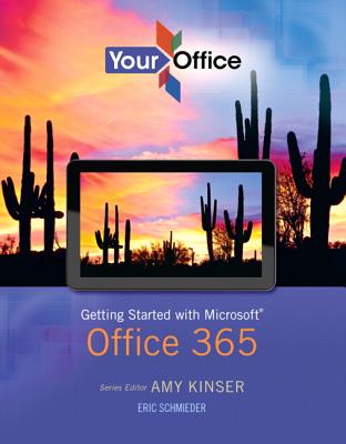Getting Started with Microsoft Office 365 - Kinser, Amy, and Schmieder, Eric J