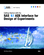 Getting Started with the SAS 9.1 Adx Interface for Design of Experiments