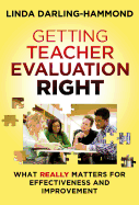 Getting Teacher Evaluation Right: What Really Matters for Effectiveness and Improvement
