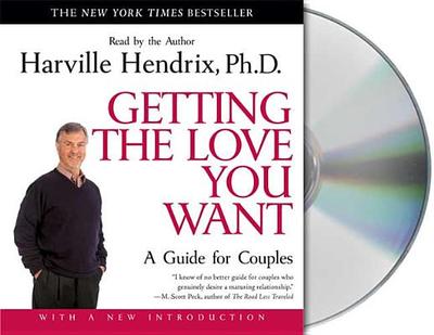 Getting the Love You Want: A Guide for Couples: First Edition - Hendrix, Harville, PH D (Read by)