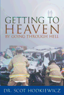 Getting to Heaven by Going Through Hell