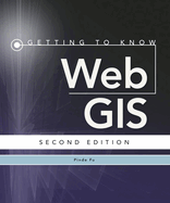 Getting to Know Web GIS