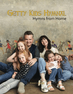 Getty Kids Hymnal - Hymns from Home Piano/Vocal Songbook