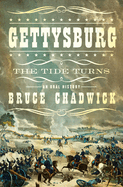 Gettysburg: The Tide Turns: An Oral History