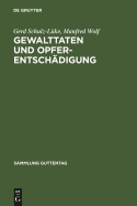 Gewalttaten und Opferentsch?digung