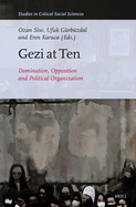 Gezi at Ten: Domination, Opposition and Political Organization
