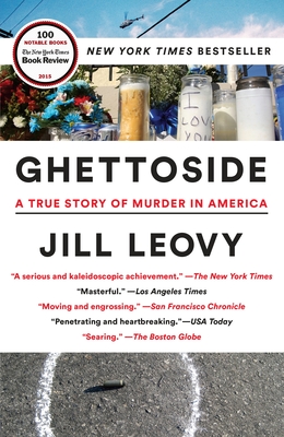Ghettoside: A True Story of Murder in America - Leovy, Jill
