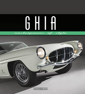 Ghia: Masterpieces of Style - Greggio, Luciano (Editor)