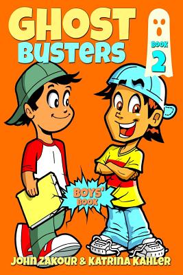 Ghost Busters Book 2 - Zakour, John, and Kahler, Katrina