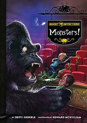 Ghost Detectors Book 12: Monsters! - Enderle, Dotti