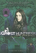 Ghost Huntress Book 5: The Discovery