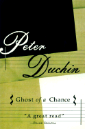 Ghost of a Chance: A Memoir - Duchin, Peter