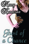Ghost of a Chance - Henderson, Nancy