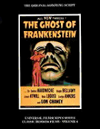 Ghost of Frankenstein: The Original Shooting Script - Riley, Philip, and Mank, Gregory W, and Verdugo, Elena (Photographer)