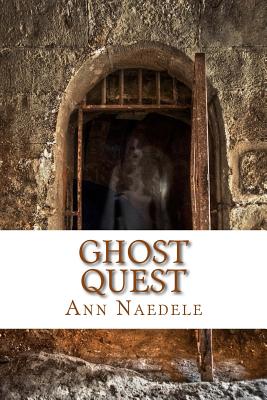 Ghost Quest: A Milligan College Mystery - Naedele, Ann