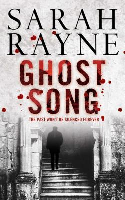 Ghost Song - Rayne, Sarah