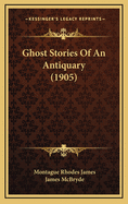 Ghost Stories of an Antiquary (1905)
