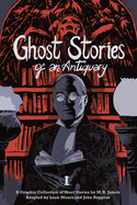 Ghost Stories of an Antiquary, Volume 1