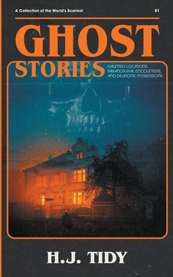 Ghost Stories - Tidy, H J