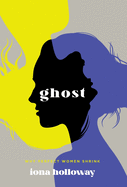 Ghost: Why Perfect Women Shrink