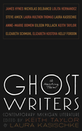 Ghost Writers: Us Haunting Them, Contemporary Michigan Literature