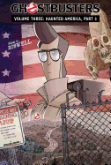 Ghostbusters Volume 3: Haunted America Part 3