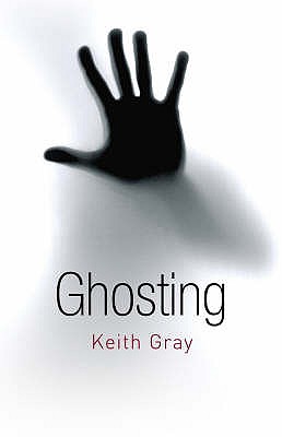 Ghosting - Gray, Keith