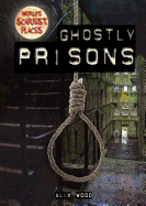 Ghostly Prisons