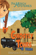Ghostly Tours: A Pameroy Mystery in Texas