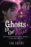 Ghosts in the Attic