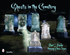 Ghosts in the Cemetery: A Pictorial Study